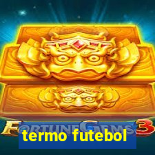 termo futebol